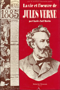 Charles Noël Martin - Vie et Oeuvre de Jules Verne