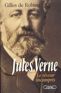 Jules Verne le rêveur incompris